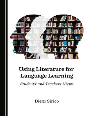 cover image of Using Literature for Language Learning: Students' and Teachers' Views
